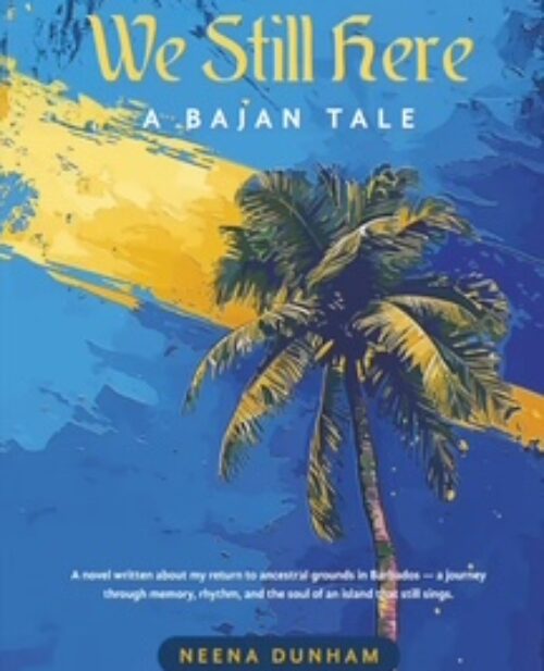 We Still Here A Bajan Tale
