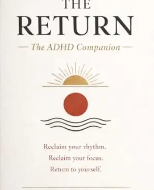 The Return The ADHD Companion